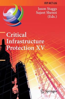 Critical Infrastructure Protection XV