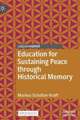 Education for Sustaining Peace through Historical Memory