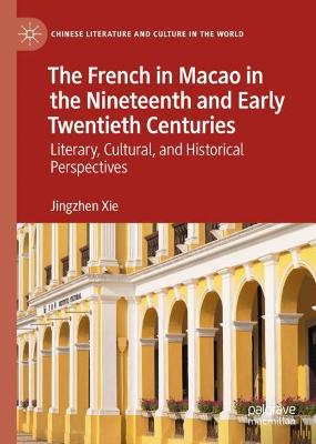 French in Macao in the Nineteenth and Early Twentieth Centuries