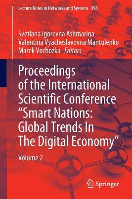 Proceedings of the International Scientific Conference "Smart Nations: Global Trends In The Digital Economy"