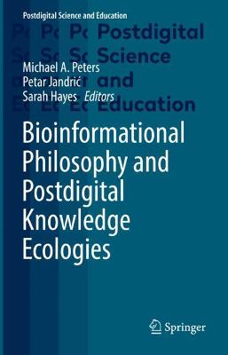 Bioinformational Philosophy and Postdigital Knowledge Ecologies