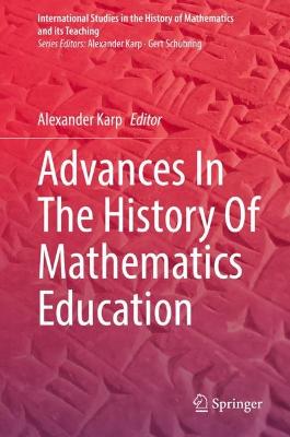 Advances In The History Of Mathematics Education