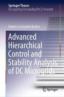 Advanced Hierarchical Control and Stability Analysis of DC Microgrids