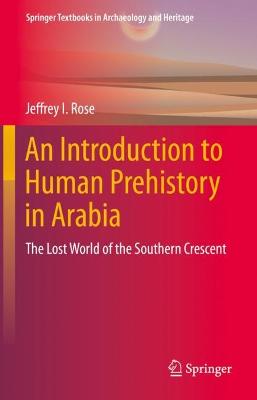 An Introduction to Human Prehistory in Arabia