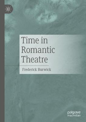 Time in Romantic Theatre