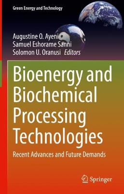 Bioenergy and Biochemical Processing Technologies