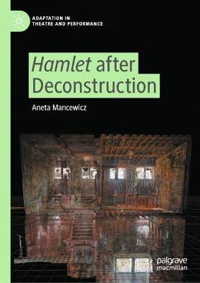 Hamlet after Deconstruction