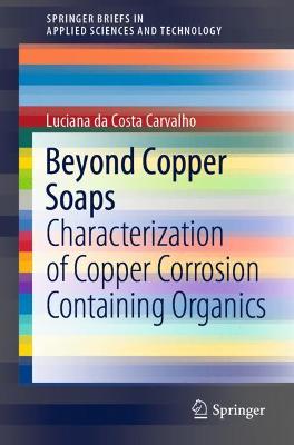 Beyond Copper Soaps