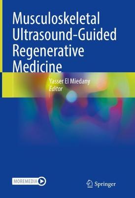 Musculoskeletal Ultrasound-Guided Regenerative Medicine