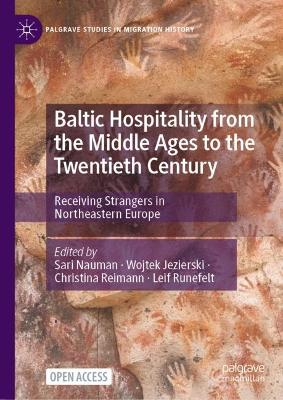 Baltic Hospitality from the Middle Ages to the Twentieth Century