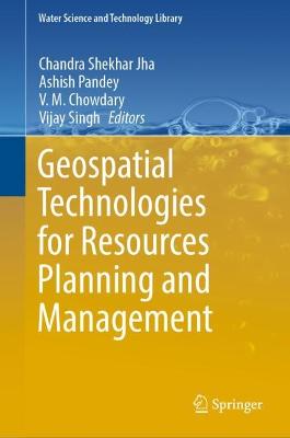 Geospatial Technologies for Resources Planning  and Management