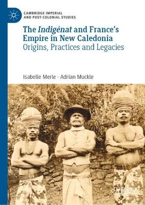 Indigenat and France's Empire in New Caledonia