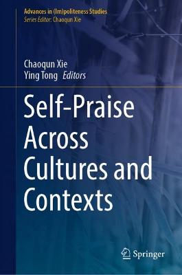 Self-Praise Across Cultures and Contexts