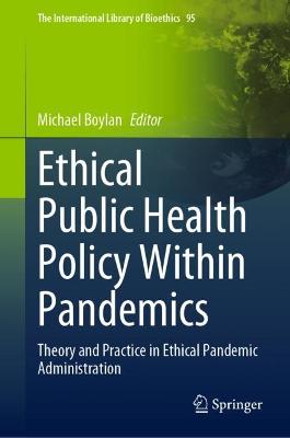 Ethical Public Health Policy Within Pandemics