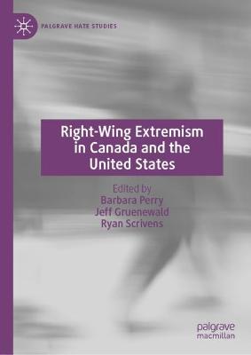 Right-Wing Extremism in Canada and the United States