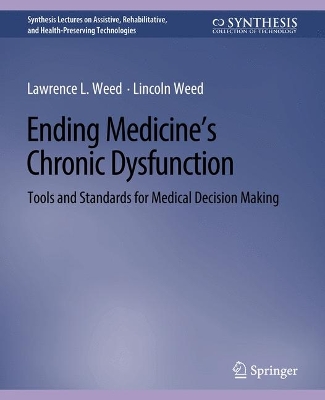 Ending Medicine's Chronic Dysfunction