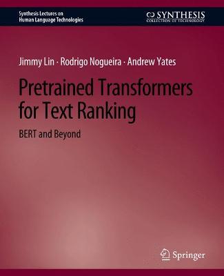 Pretrained Transformers for Text Ranking