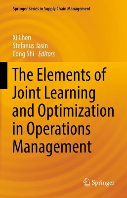 Elements of Joint Learning and Optimization in Operations Management