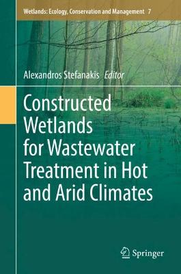 Constructed Wetlands for Wastewater Treatment in Hot and Arid Climates
