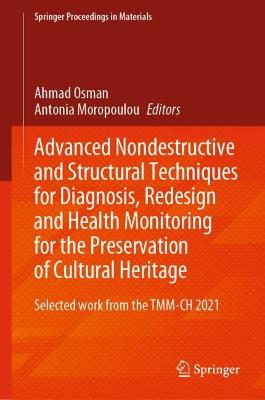 Advanced Nondestructive and Structural Techniques for Diagnosis, Redesign and Health Monitoring for the Preservation of Cultural Heritage