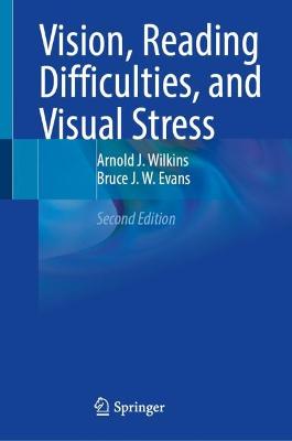 Vision, Reading Difficulties, and Visual Stress