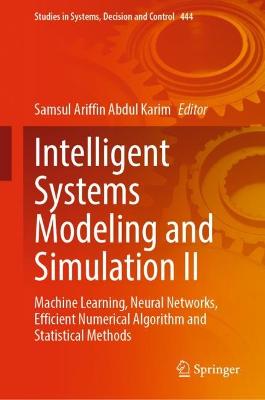 Intelligent Systems Modeling and Simulation II