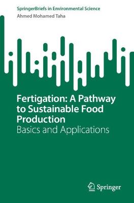 Fertigation: A Pathway to Sustainable Food Production