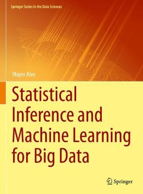 Statistical Inference and Machine Learning for Big Data