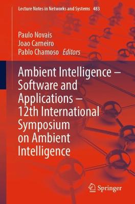 Ambient Intelligence - Software and Applications - 12th International Symposium on Ambient Intelligence