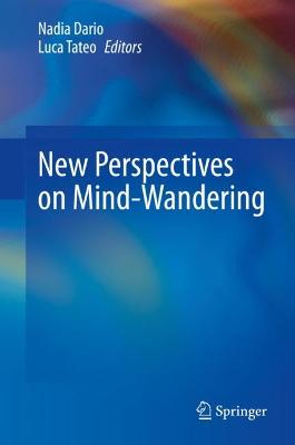 New Perspectives on Mind-Wandering