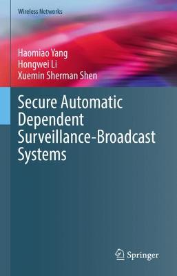 Secure Automatic Dependent Surveillance-Broadcast Systems