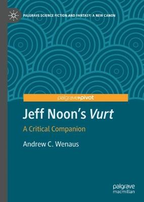 Jeff Noon's "Vurt"