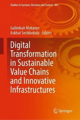 Digital Transformation in Sustainable Value Chains and Innovative Infrastructures