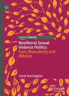 Neoliberal Sexual Violence Politics