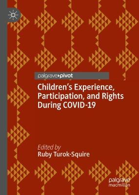 Children's Experience, Participation, and Rights During COVID-19