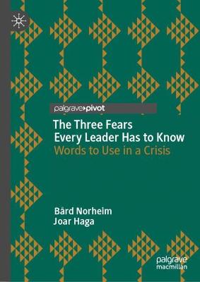 Three Fears Every Leader Has to Know