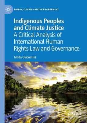 Indigenous Peoples and Climate Justice