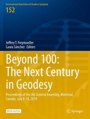 Beyond 100: The Next Century in Geodesy