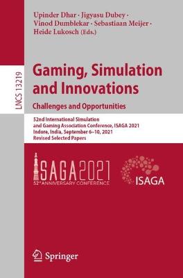 Gaming, Simulation and Innovations: Challenges and Opportunities