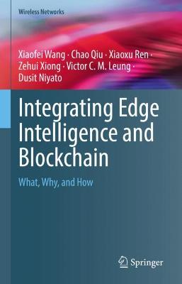 Integrating Edge Intelligence and Blockchain