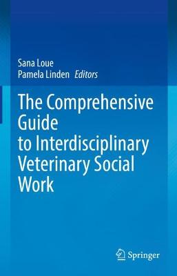 Comprehensive Guide to Interdisciplinary Veterinary Social Work