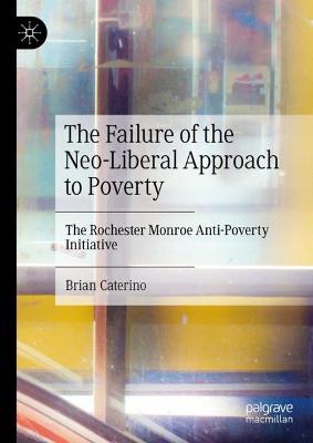 Failure of the Neo-Liberal Approach to Poverty