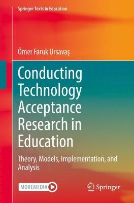 Conducting Technology Acceptance Research in Education