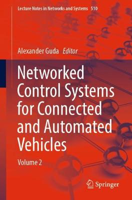 Networked Control Systems for Connected and Automated Vehicles