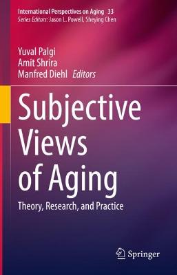 Subjective Views of Aging