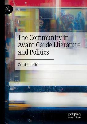 The Community in Avant-Garde Literature and Politics