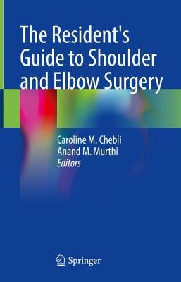 Resident's Guide to Shoulder and Elbow Surgery