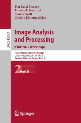 Image Analysis and Processing. ICIAP 2022 Workshops