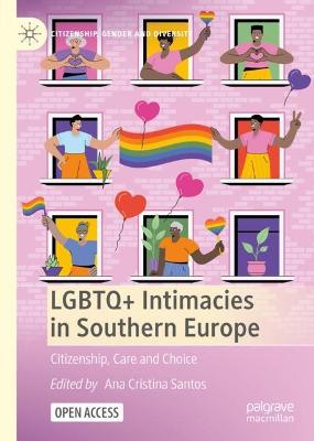 LGBTQ+ Intimacies in Southern Europe