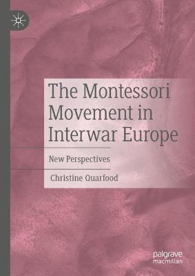 The Montessori Movement in Interwar Europe